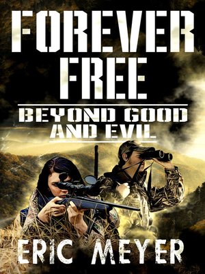 cover image of Beyond Good and Evil (Forever Free Book 3)